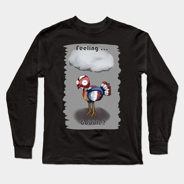 Feeling Gobble? Long Sleeve T-Shirt by LinYue